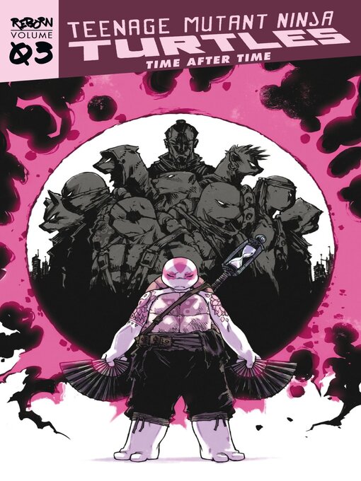 Title details for Teenage Mutant Ninja Turtles (2011): Reborn, Volume 3 by Sophie Campbell - Available